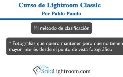 Curso de Lightroom Classic – Capítulo 8: Módulo biblioteca, seleccionando las fotografías (II)